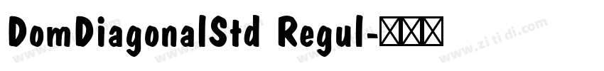 DomDiagonalStd Regul字体转换